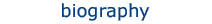 biography